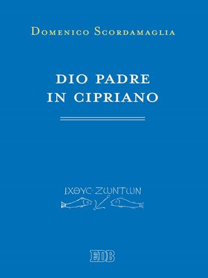 cover image of Dio Padre in Cipriano